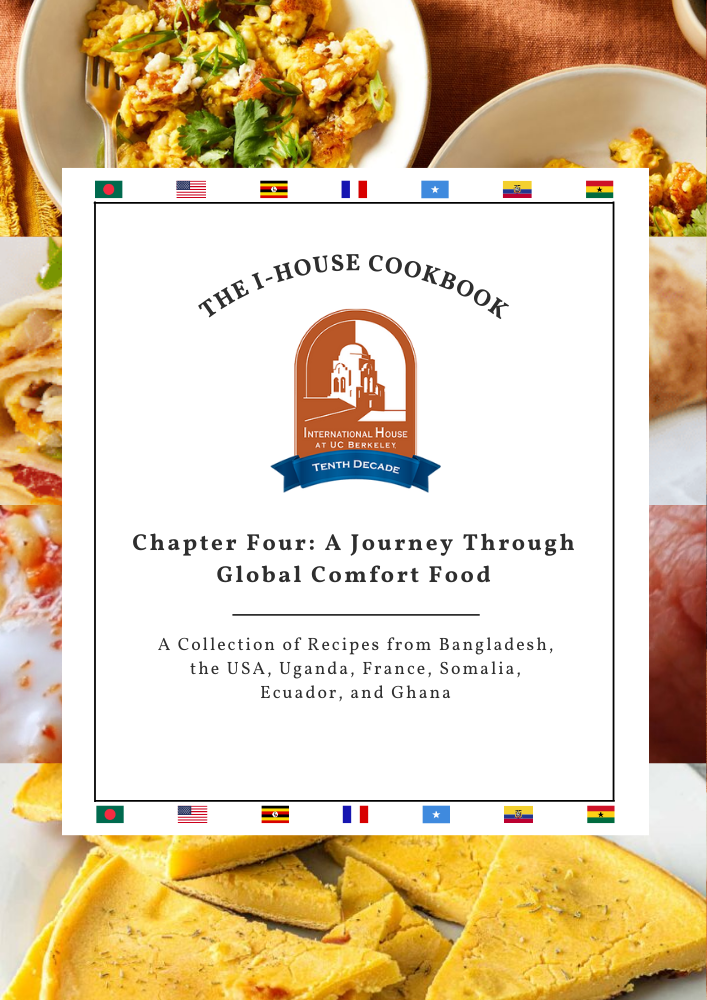 I-House Cookbook Chapter 4: A Journey Through Global Comfort Food