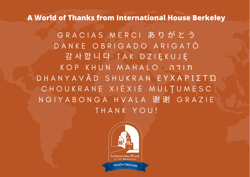 A World of Thanks from International House Berkeley
