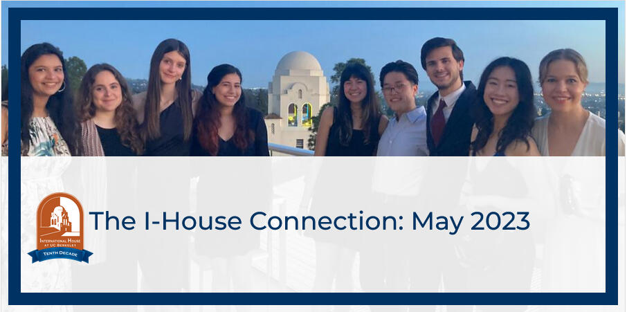 The I-House Connection: May 2023