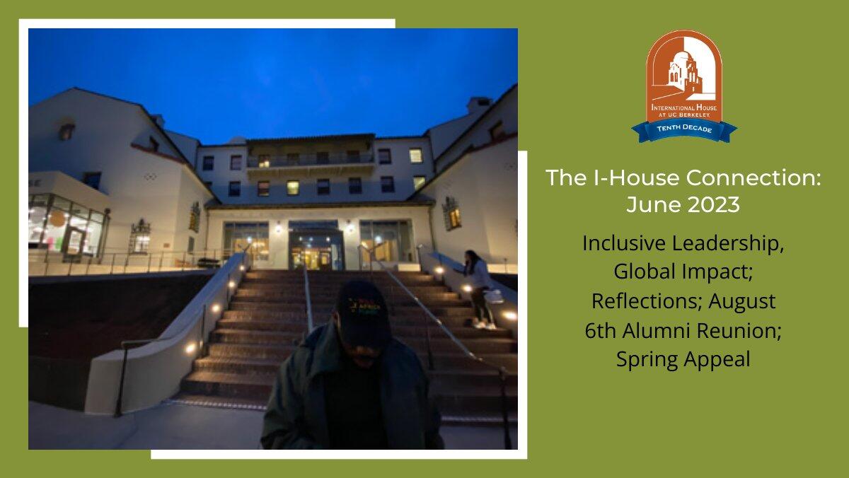 The I-House Connection: June 2023