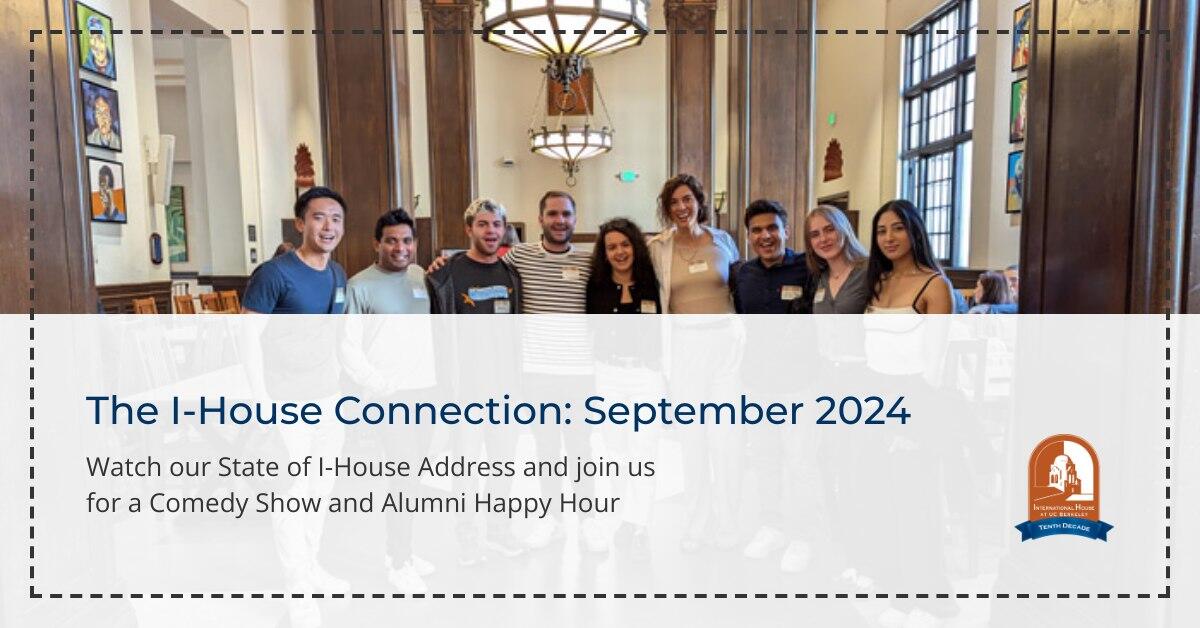 The I-House Connection: September 2024